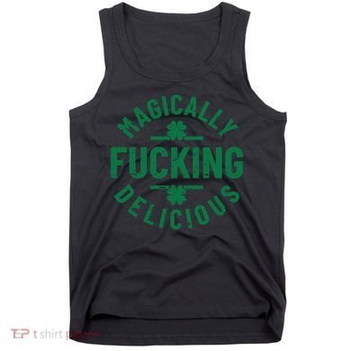 Magically Fucking Delicious, St Patricks Day Funny Drinking Tank Top