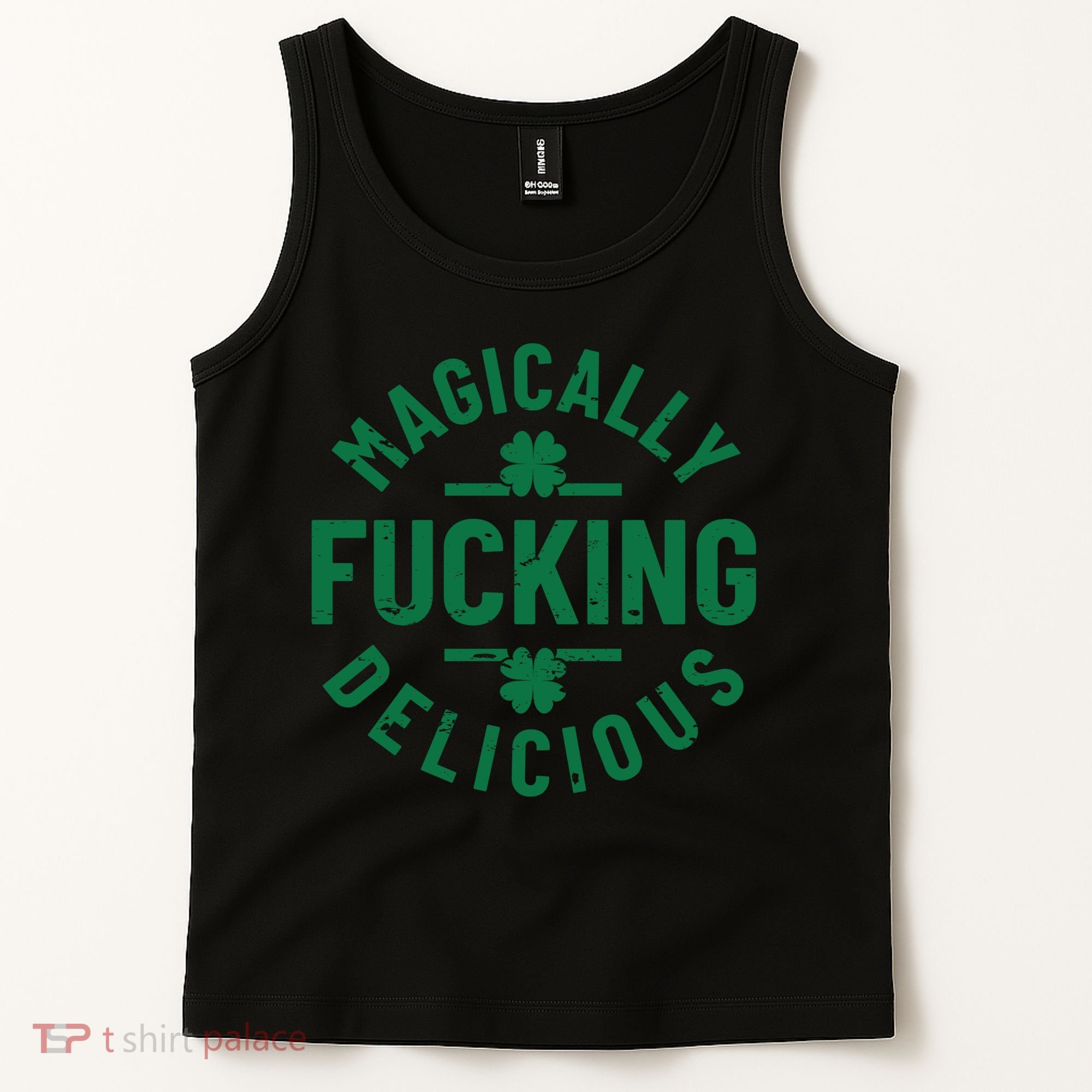 Magically Fucking Delicious, St Patricks Day Funny Drinking Tank Top