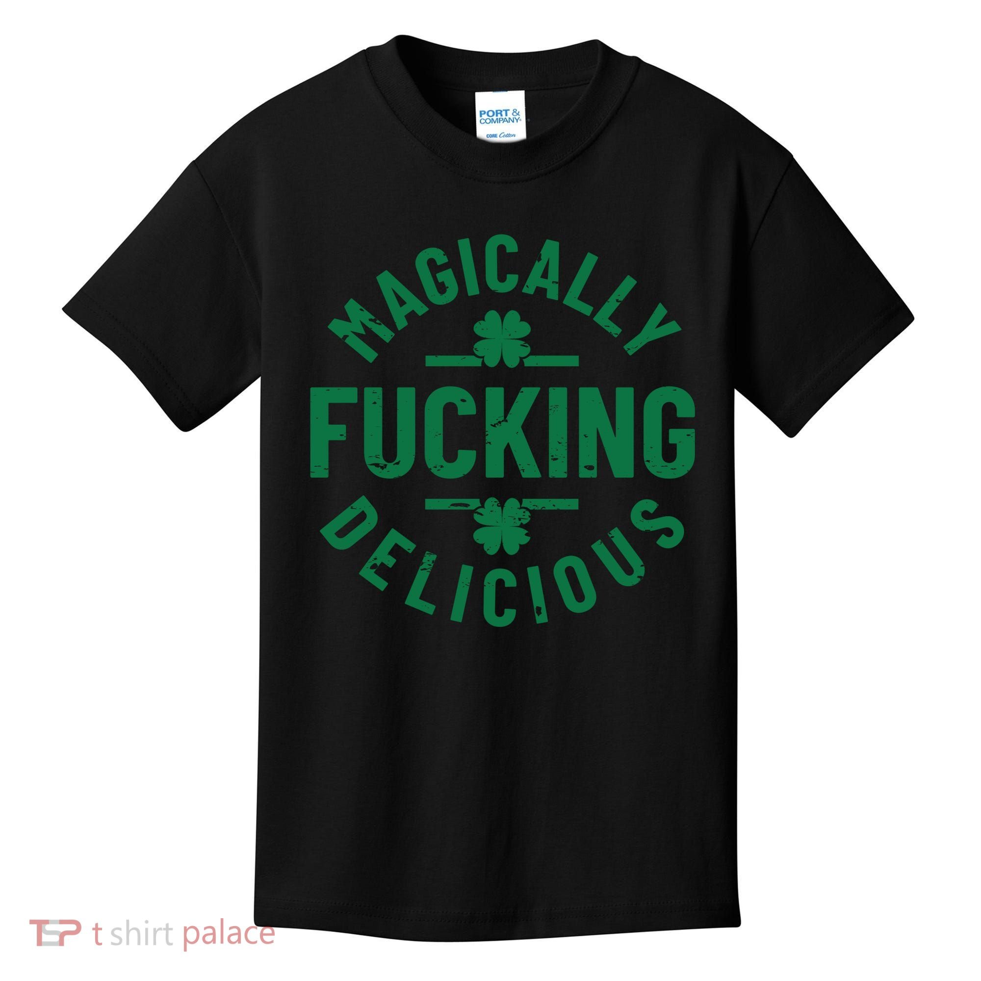 Magically Fucking Delicious, St Patricks Day Funny Drinking Kids T-Shirt