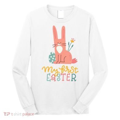 My First Easter Cute Bunny Holiday Long Sleeve Shirt