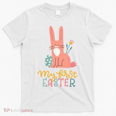 My First Easter Cute Bunny Holiday T-Shirt