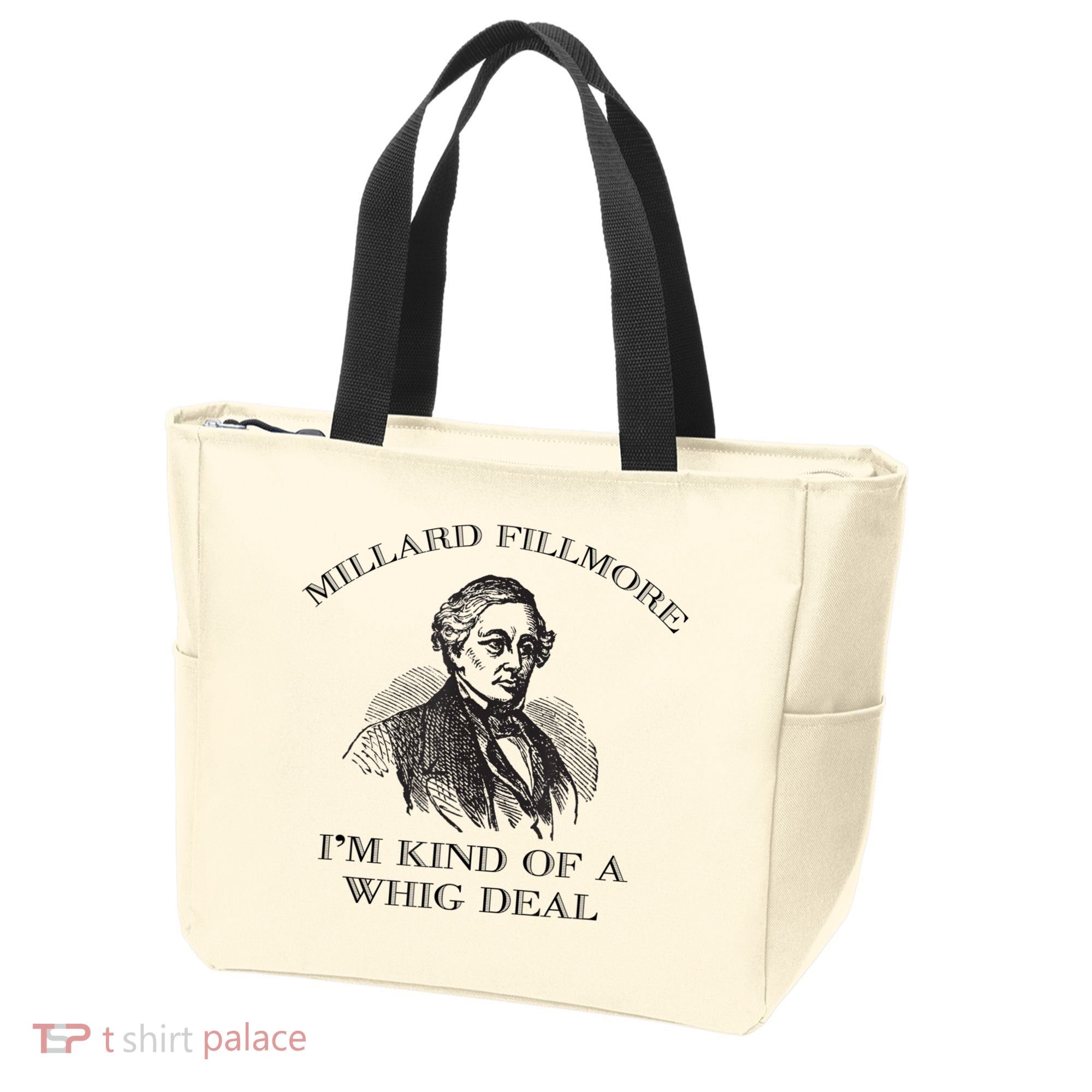 Millard Fillmore Funny Whig Party American History Tote Bag