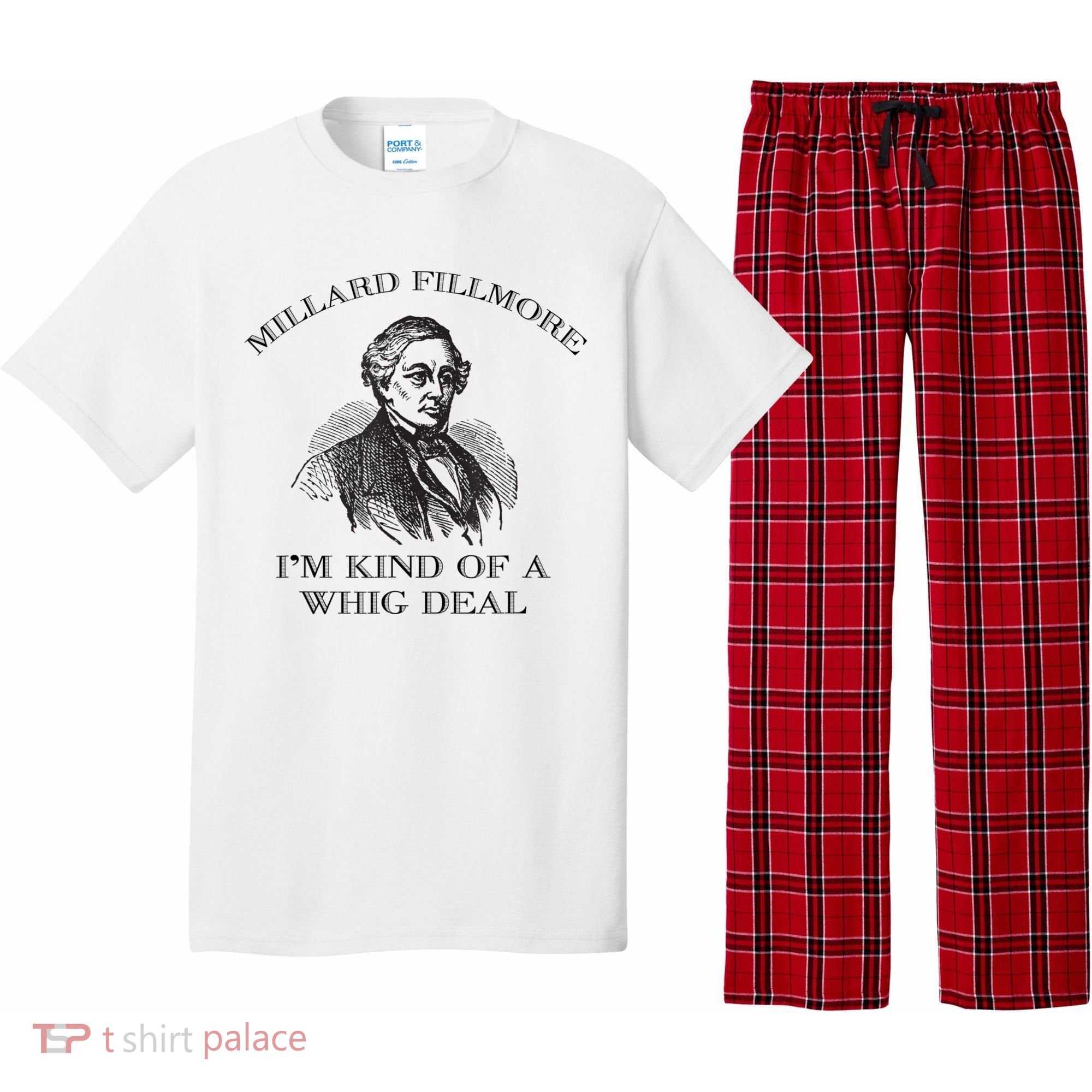 Millard Fillmore Funny Whig Party American History Pajama Set