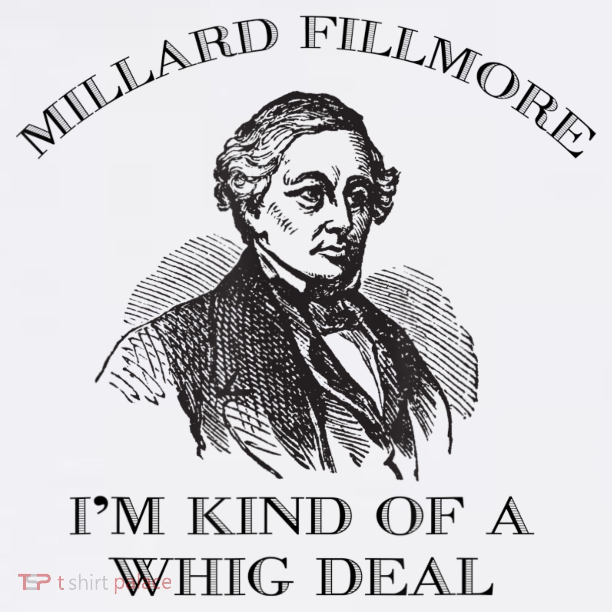 Millard Fillmore Funny Whig Party American History Women's Tank Top