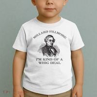 Millard Fillmore Funny Whig Party American History Toddler T-Shirt thumb 2