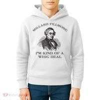 Millard Fillmore Funny Whig Party American History Kids Hoodie thumb 4