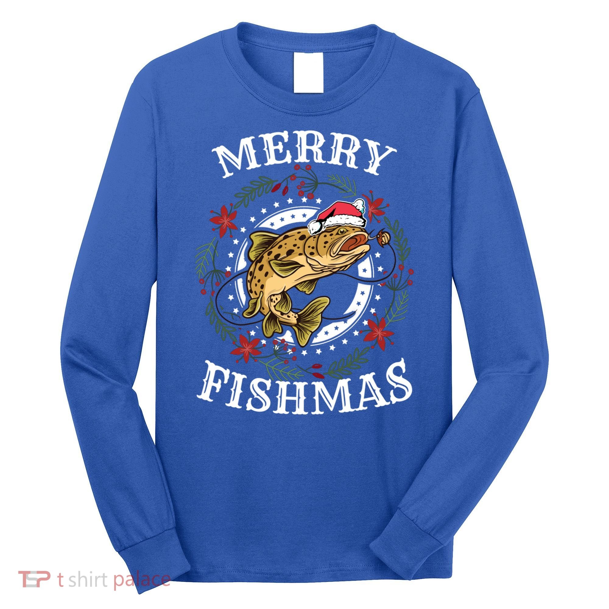 Merry Fishmas For Fisher Or Fishing Lover Gift Long Sleeve Shirt