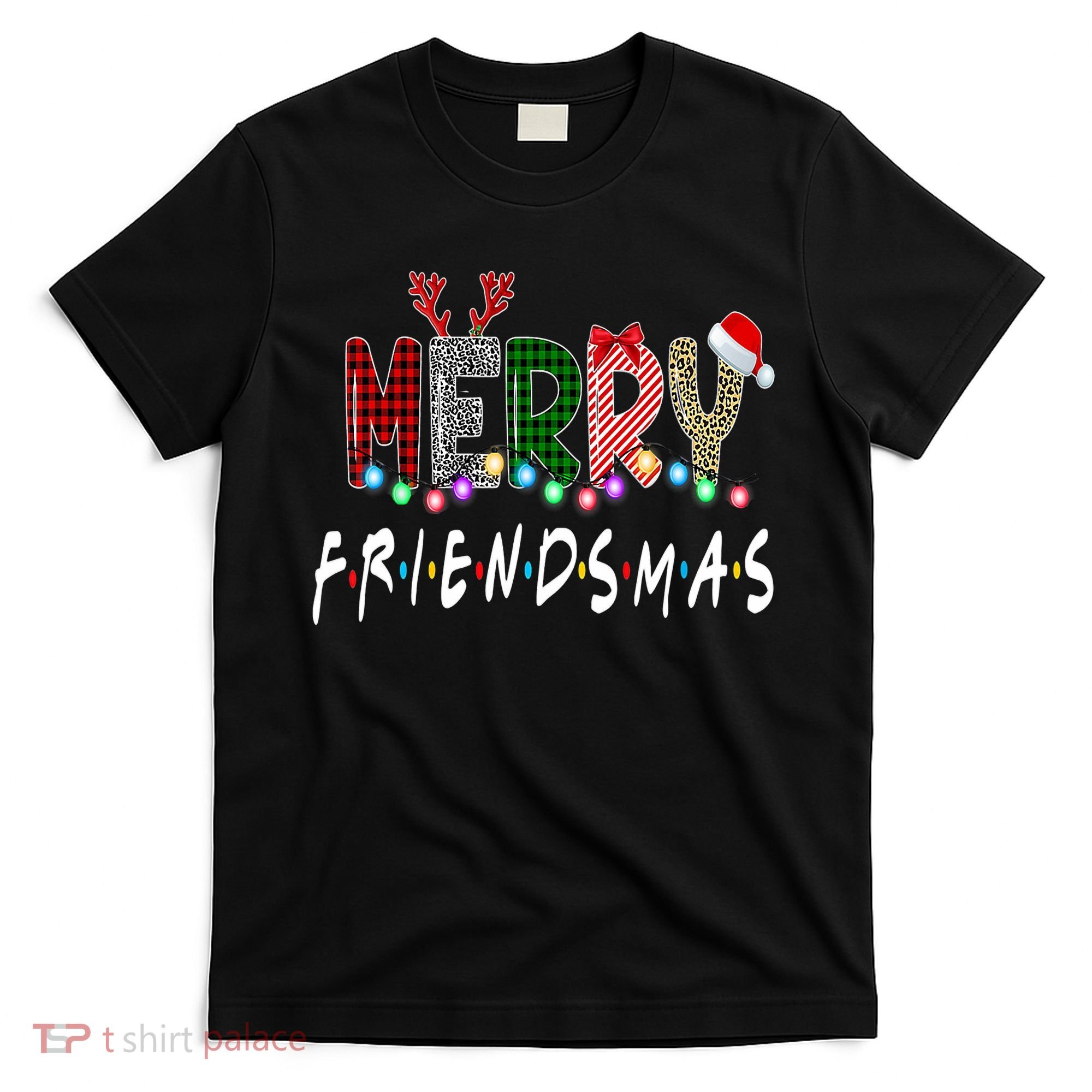 Merry Friendsmas Friends Christmas Matching Xmas Gift T-Shirt