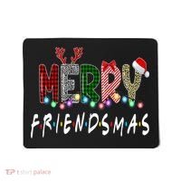 Merry Friendsmas Friends Christmas Matching Xmas Gift Mousepad thumb 0