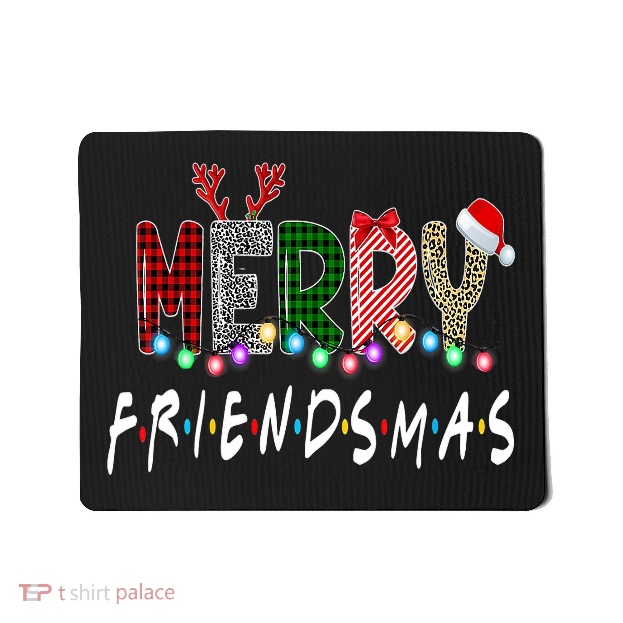 Merry Friendsmas Friends Christmas Matching Xmas Gift Mousepad