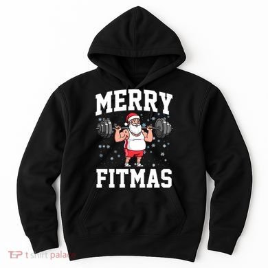 Merry Fitmas Funny Santa Claus Hoodie