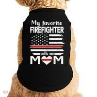 My Favorite Firefighter Calls Me Mom Thin Red Line Fire Mom Cool Gift Doggie Tank thumb 0