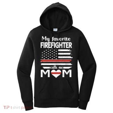 My Favorite Firefighter Calls Me Mom Thin Red Line Fire Mom Cool Gift Women's Hoodie