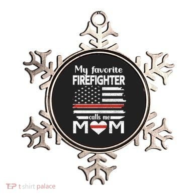 My Favorite Firefighter Calls Me Mom Thin Red Line Fire Mom Cool Gift Ornament