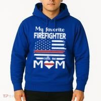 My Favorite Firefighter Calls Me Mom Thin Red Line Fire Mom Cool Gift Hoodie thumb 2