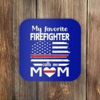 My Favorite Firefighter Calls Me Mom Thin Red Line Fire Mom Cool Gift Coaster thumb 0