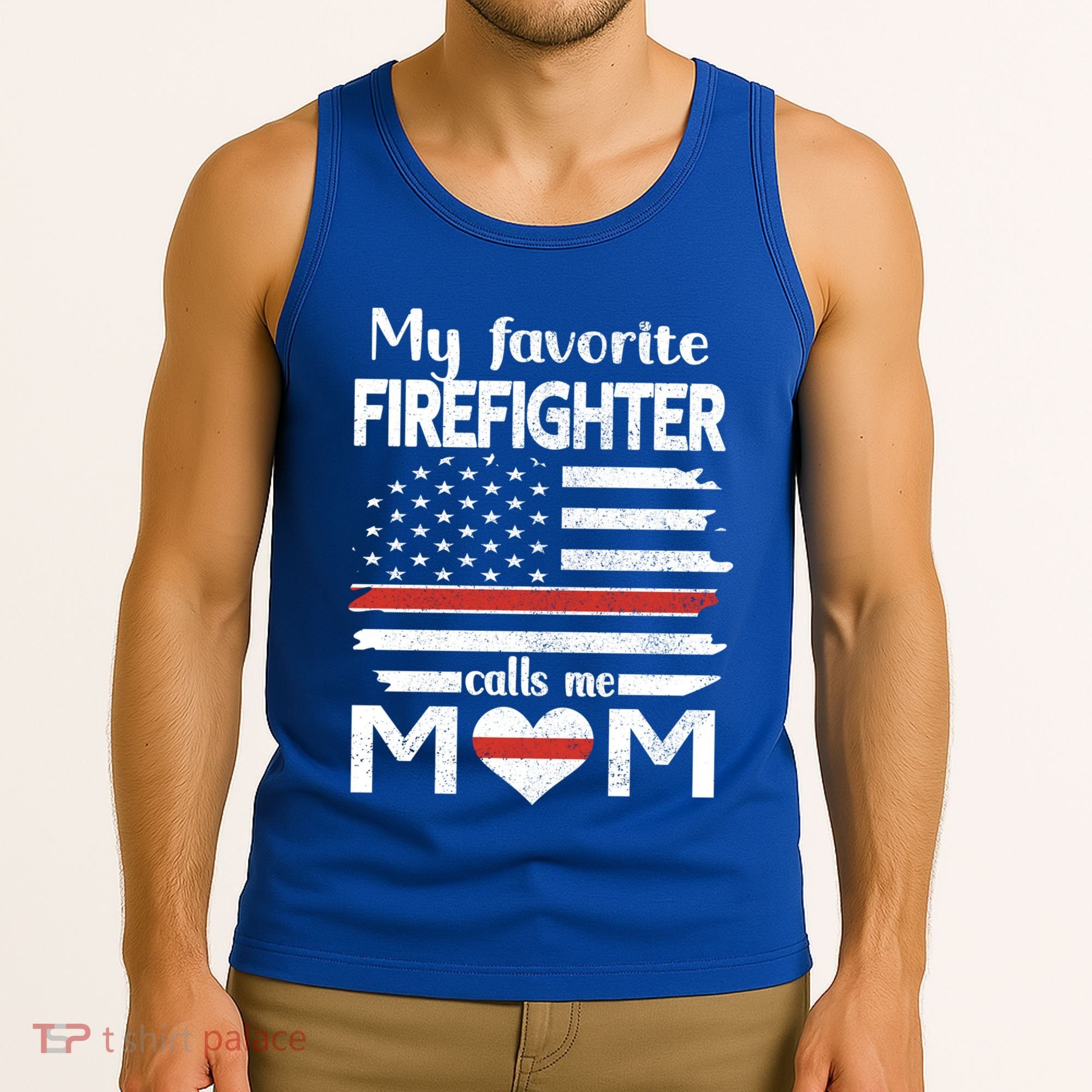 My Favorite Firefighter Calls Me Mom Thin Red Line Fire Mom Cool Gift Tank Top