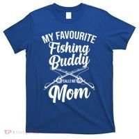 My Favourite Fishing Buddy Calls Me Mom Fishing Gift T-Shirt thumb 0