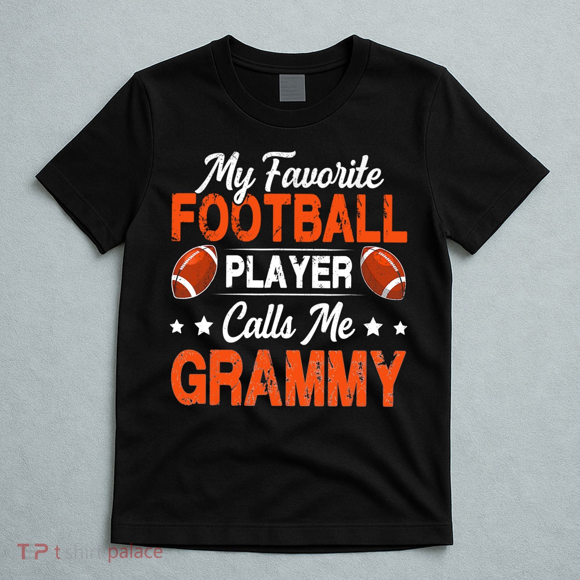 My Favorite Football Player Calls Me Grammy Football Lover T-Shirt