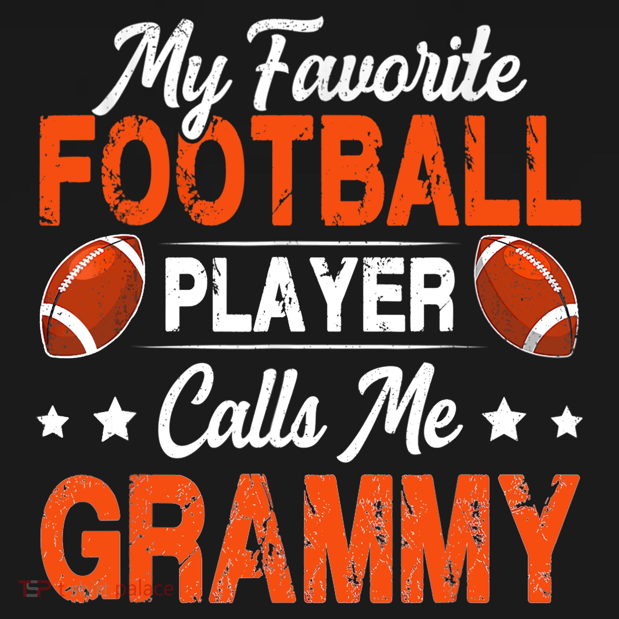 My Favorite Football Player Calls Me Grammy Football Lover T-Shirt