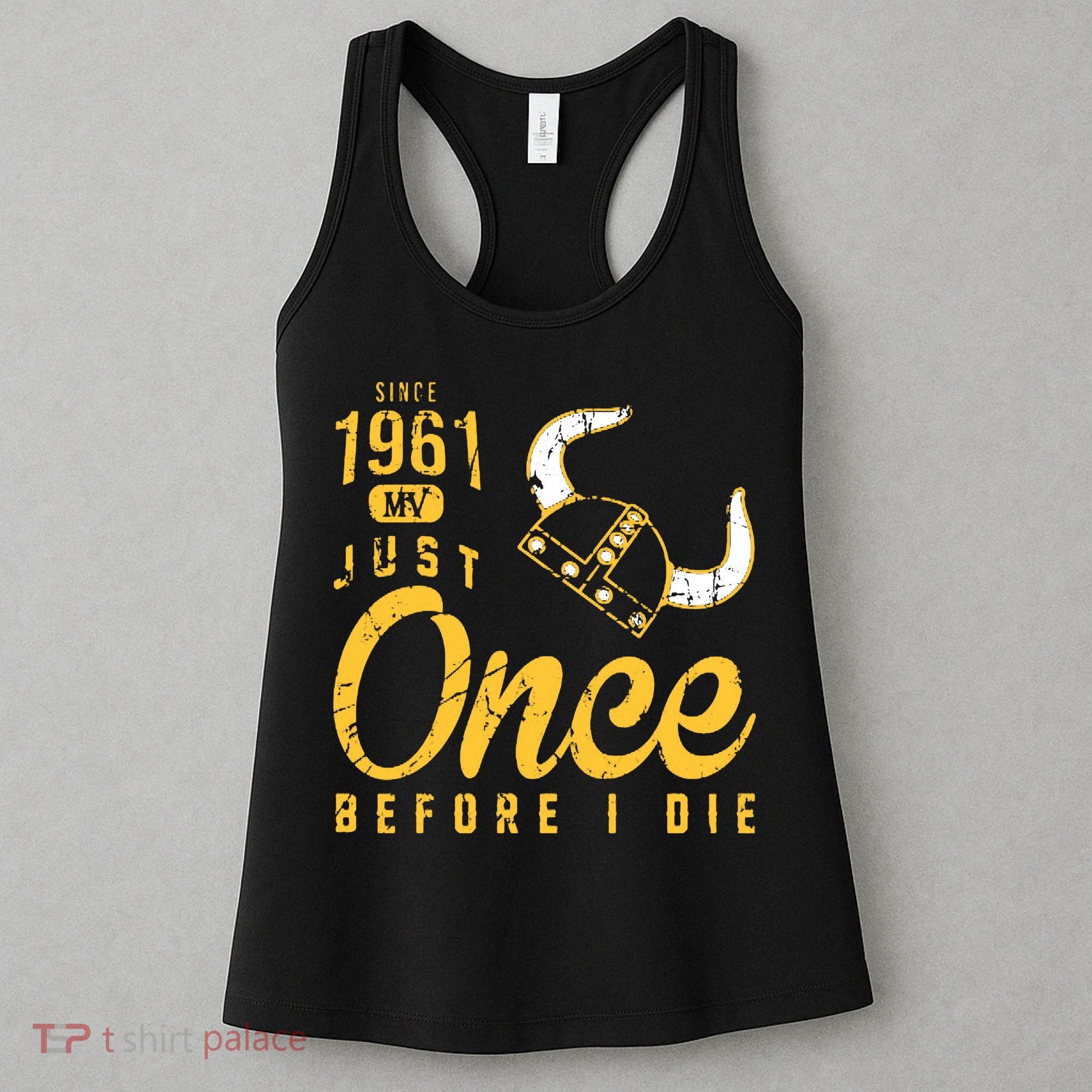 Minnesota Football Fans Just Once Before I Die Since 1961 Women's Tank Top