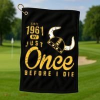 Minnesota Football Fans Just Once Before I Die Since 1961 Golf Towel thumb 1