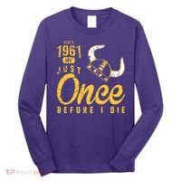 Minnesota Football Fans Just Once Before I Die Since 1961 Long Sleeve Shirt thumb 0