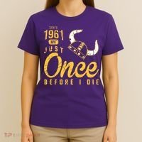 Minnesota Football Fans Just Once Before I Die Since 1961 T-Shirt thumb 4