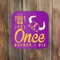 Minnesota Football Fans Just Once Before I Die Since 1961 Coaster thumb 0