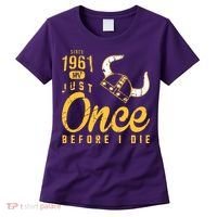 Minnesota Football Fans Just Once Before I Die Since 1961 Women's T-Shirt thumb 0