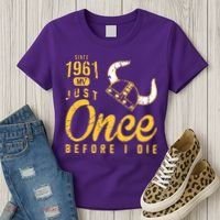 Minnesota Football Fans Just Once Before I Die Since 1961 Women's T-Shirt thumb 3