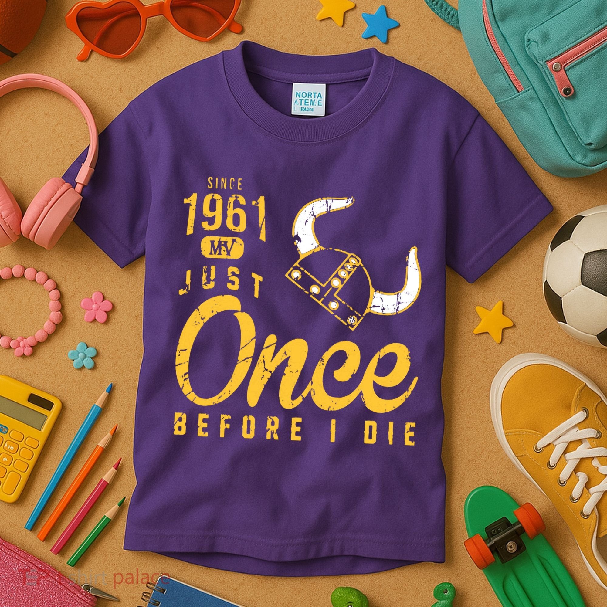 Minnesota Football Fans Just Once Before I Die Since 1961 Kids T-Shirt