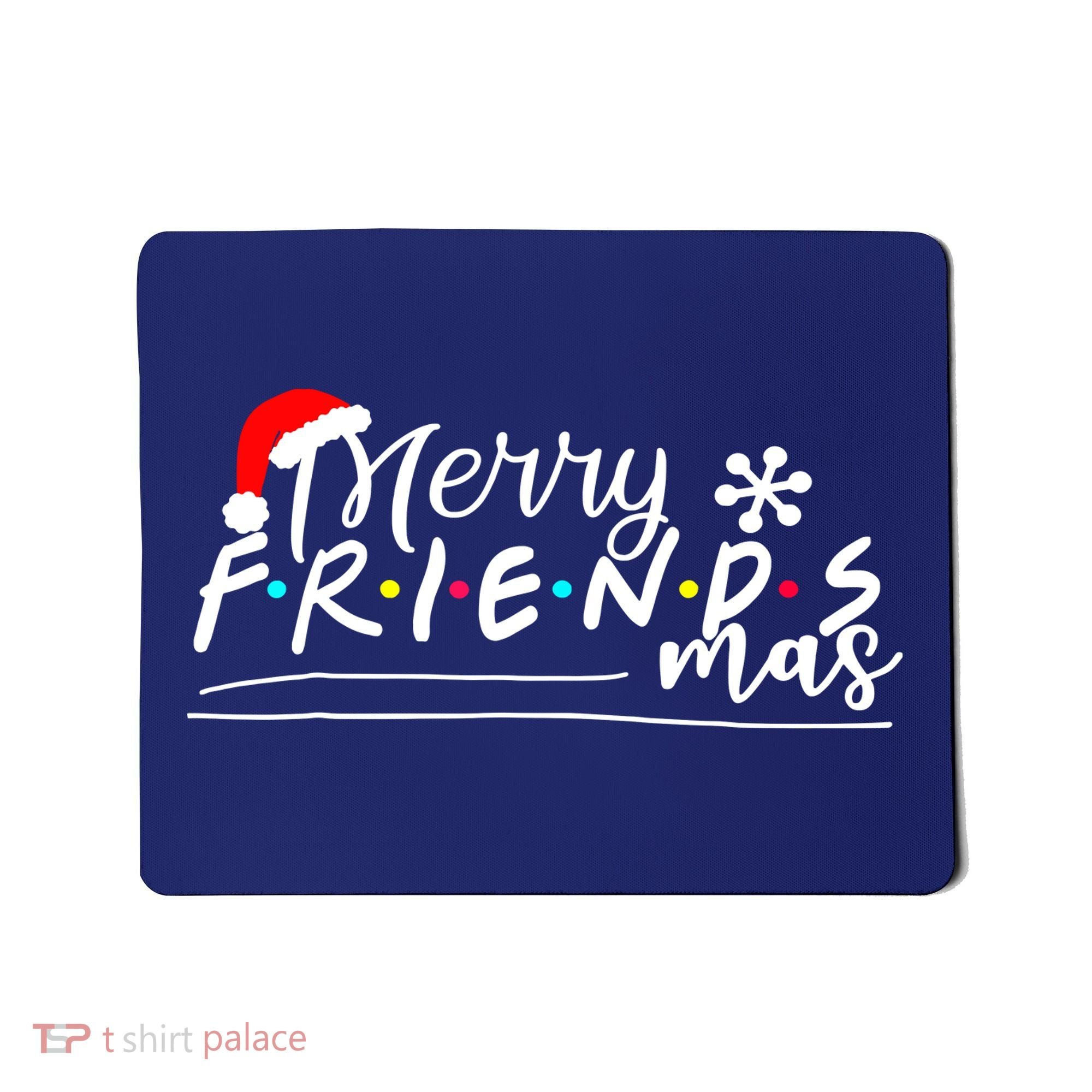 Merry Friendsmas Friends Christmas Matching Mousepad
