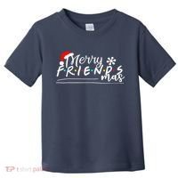 Merry Friendsmas Friends Christmas Matching Toddler T-Shirt thumb 0