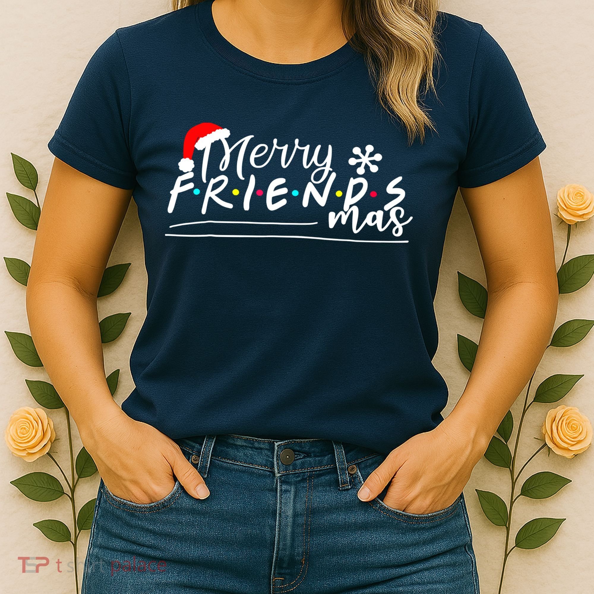 Merry Friendsmas Friends Christmas Matching Women's T-Shirt