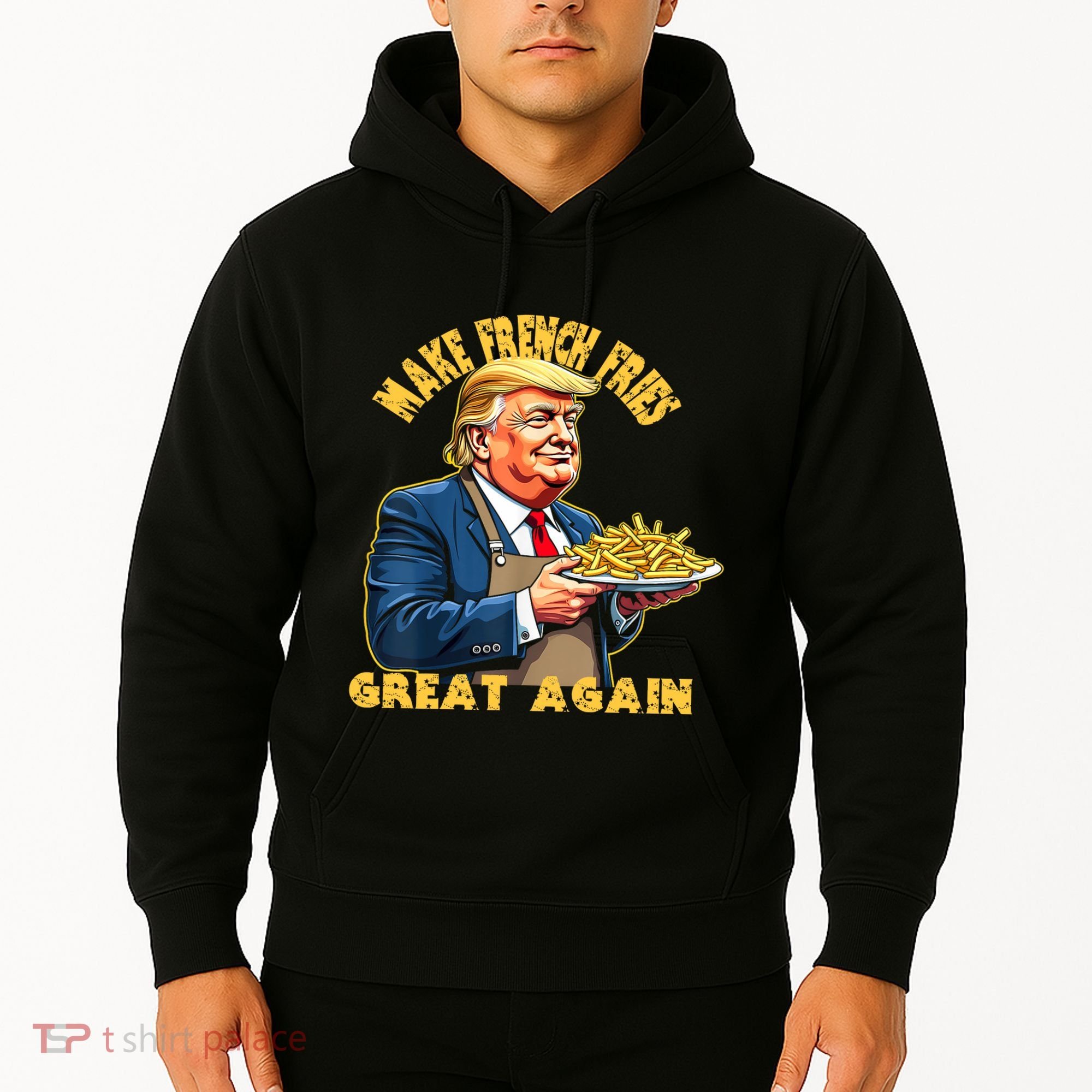 Make French Fries Great Again Graphic Hoodie