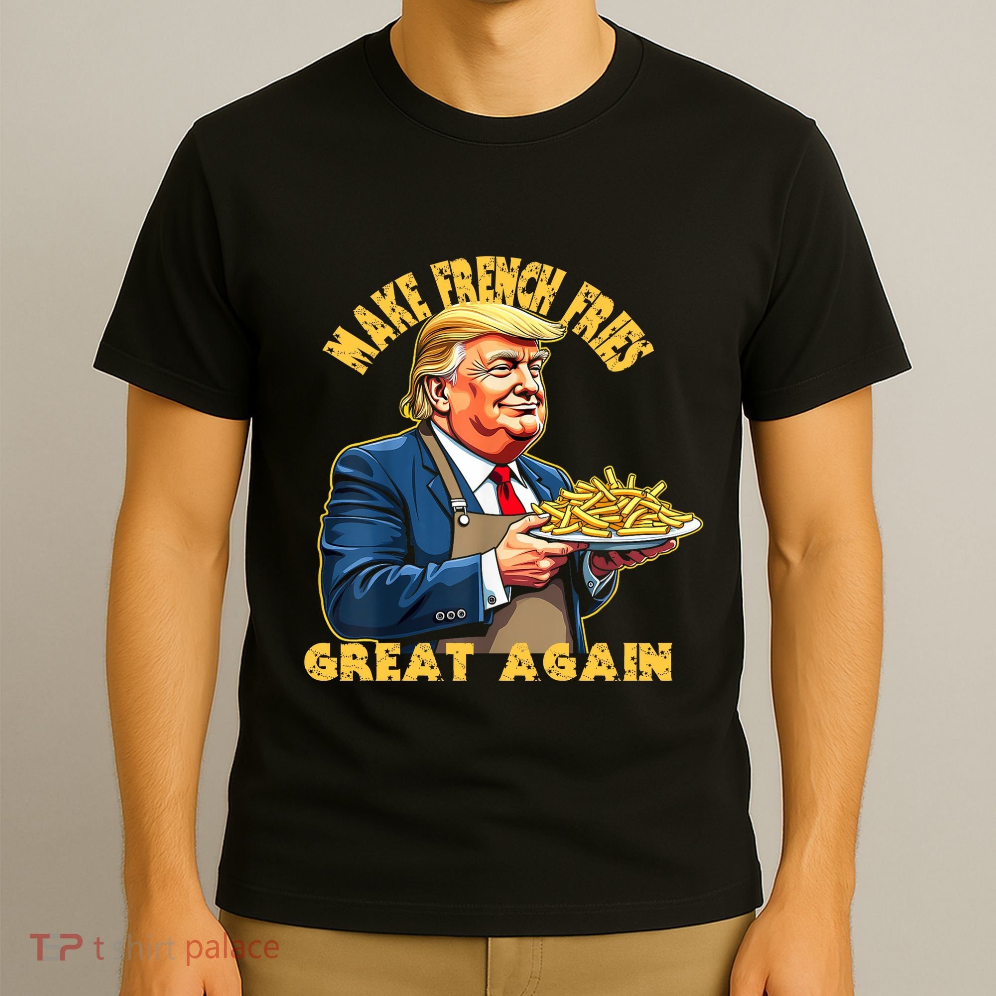 Make French Fries Great Again Graphic T-Shirt