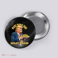 Make French Fries Great Again Graphic Button thumb 0
