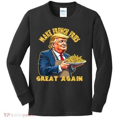 Make French Fries Great Again Graphic Kids Long Sleeve Shirt
