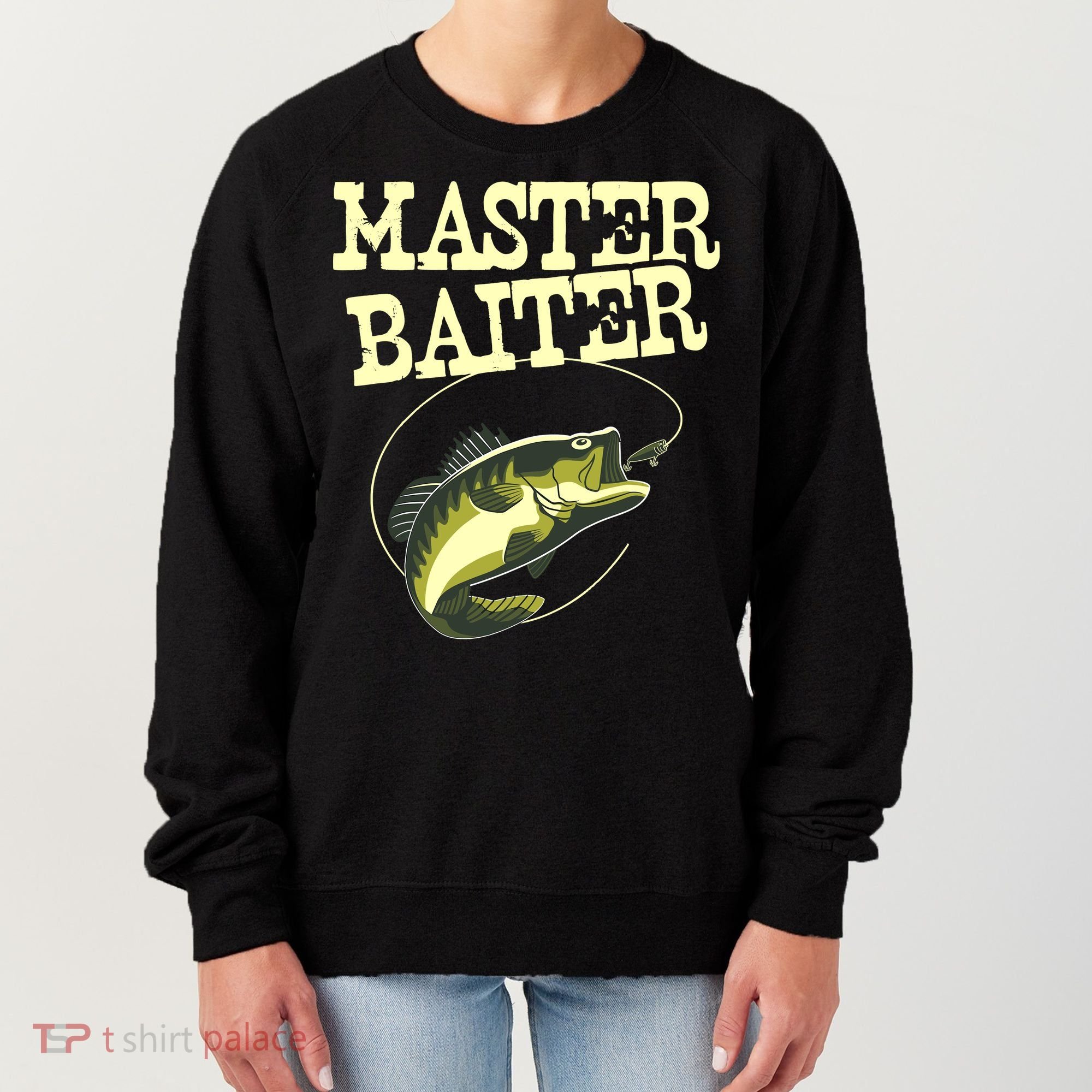 Masterbaiter Funny Fishing Fisherman Fish Master Baiter Women's Sweatshirt