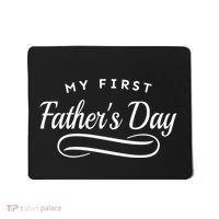 My First Fathers Day 1st Time Dad Mousepad thumb 0