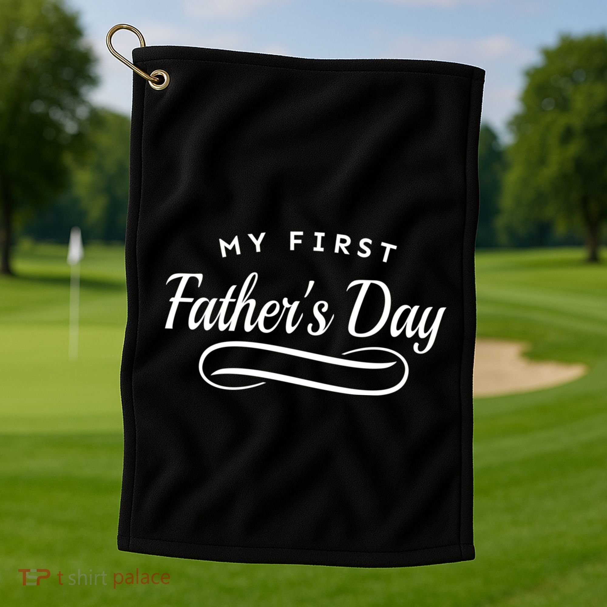 My First Fathers Day 1st Time Dad Golf Towel