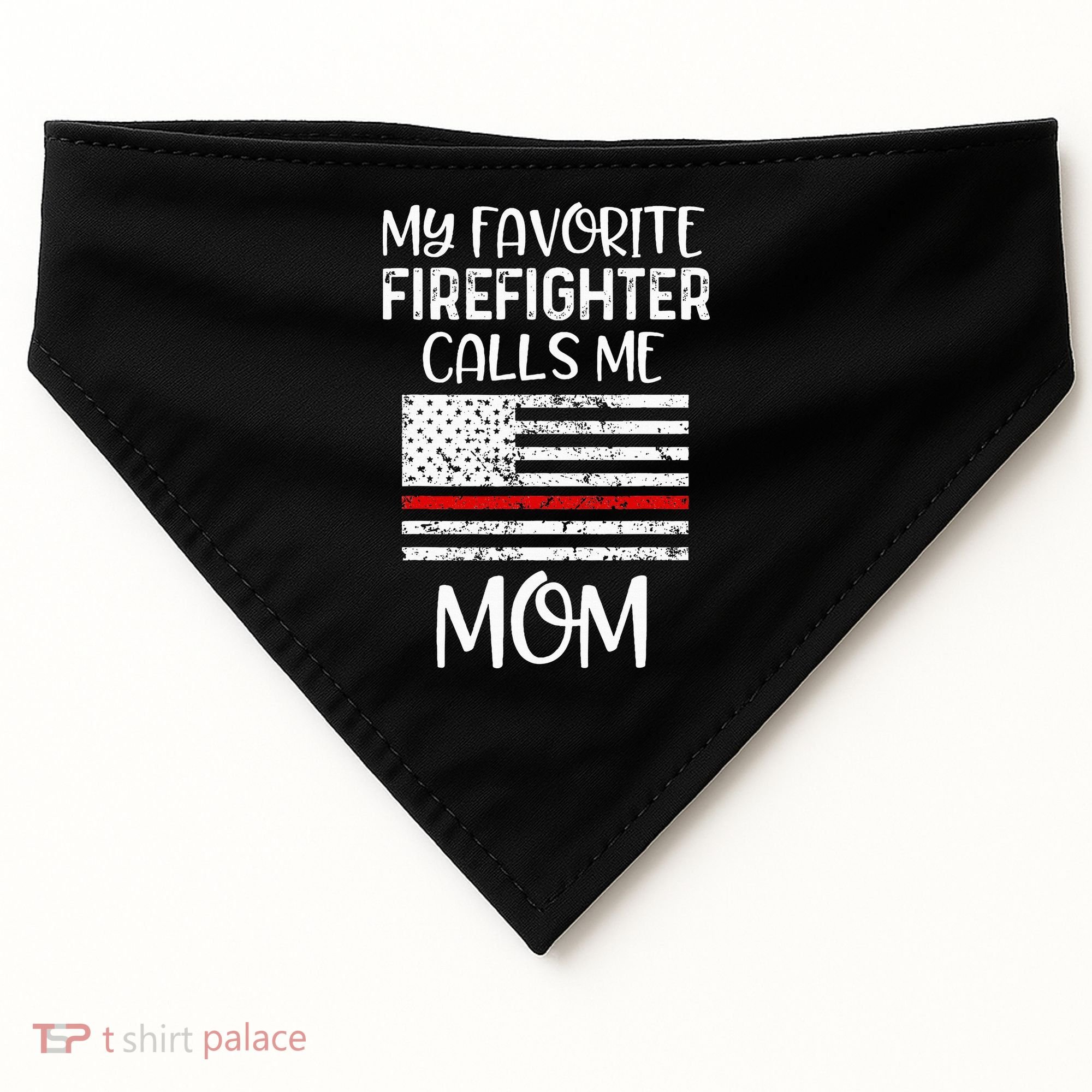 My Favorite Firefighter Calls Me Mom Thin Red Line Gift USA-Made Doggie Bandana