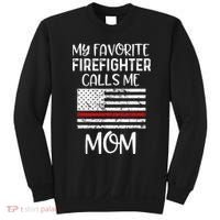 My Favorite Firefighter Calls Me Mom Thin Red Line Gift Sweatshirt thumb 0