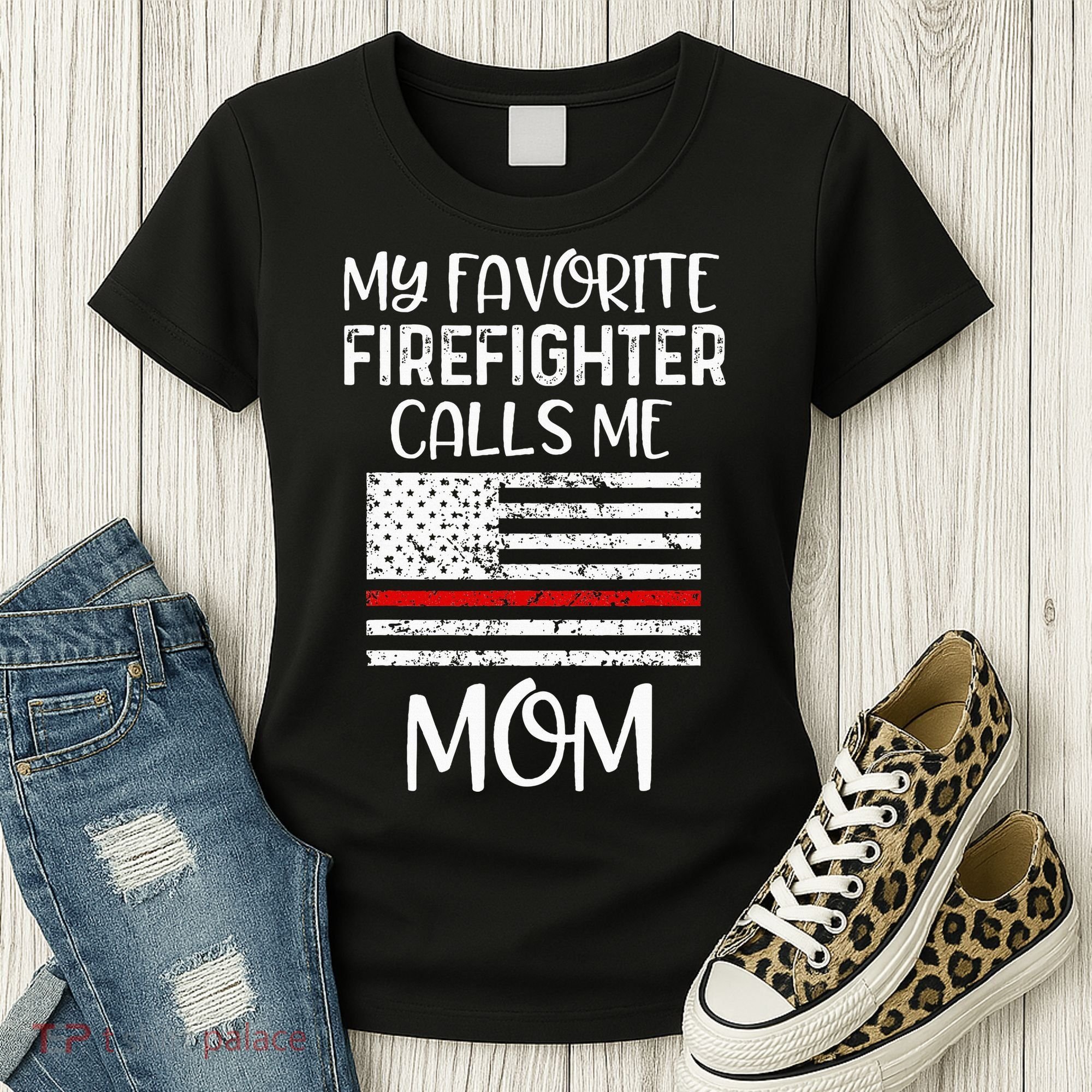 My Favorite Firefighter Calls Me Mom Thin Red Line Gift Women's T-Shirt