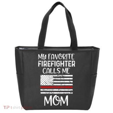 My Favorite Firefighter Calls Me Mom Thin Red Line Gift Tote Bag
