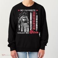 My Favorite Firefighter Calls Me Mom Usa Flag Mother Women's Sweatshirt thumb 0