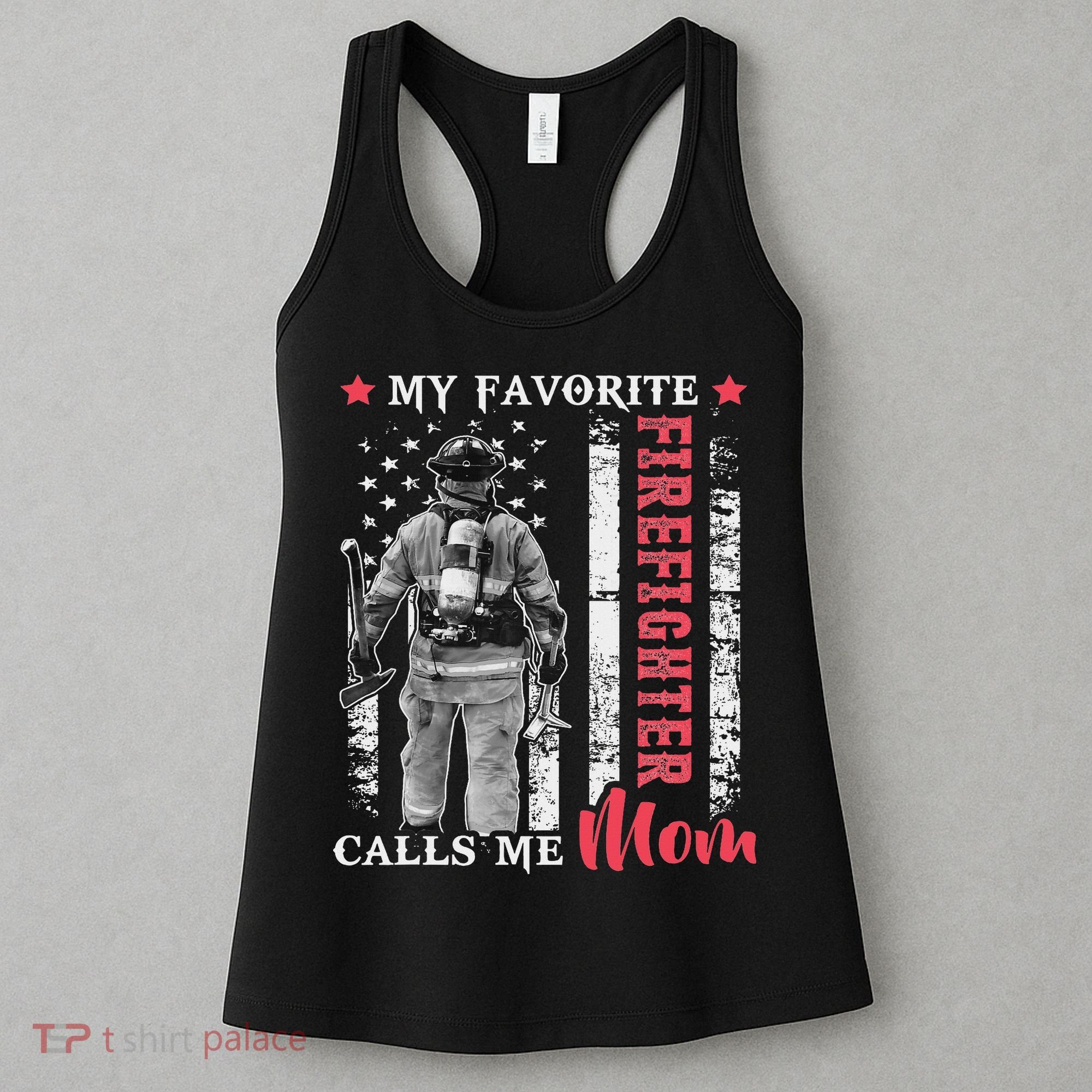 My Favorite Firefighter Calls Me Mom Usa Flag Mother Women's Tank Top
