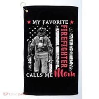 My Favorite Firefighter Calls Me Mom Usa Flag Mother Golf Towel thumb 0