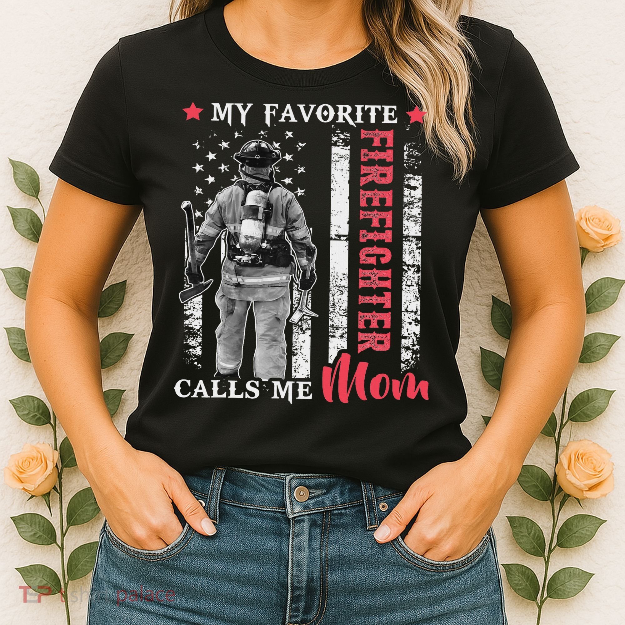 My Favorite Firefighter Calls Me Mom Usa Flag Mother Women's T-Shirt
